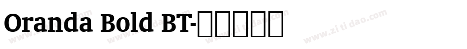 Oranda Bold BT字体转换